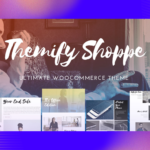 Themify Shoppe WooCommerce Theme GPL + Lifetime Activation | Auto Updates