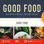 Good Food Theme GPL v1.2.8 – Recipe Magazine & Food Blogging Theme