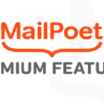 MailPoet Premium GPL v5.7.0 | Best Email Marketing Plugin
