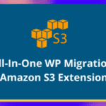 All In One WP Migration Amazon S3 Extension GPL v3.87 [Activated]